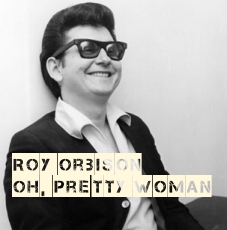 roy-orbison-pretty-woman